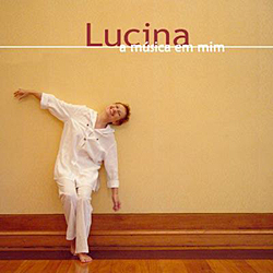 O novo CD de Lucina, "A música em mim"