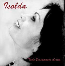 O CD de Isolda, "Tudo exatamente assim"